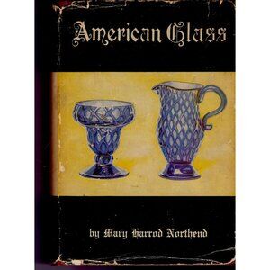 American Glass Mary Harrod Northend 1936 Tudor HC DJ Vintage Glassmaking History
